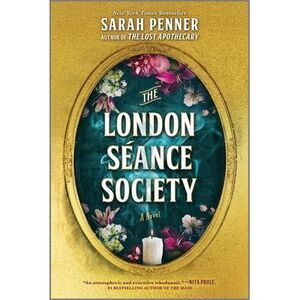The London Séance Society -- Sarah Penner